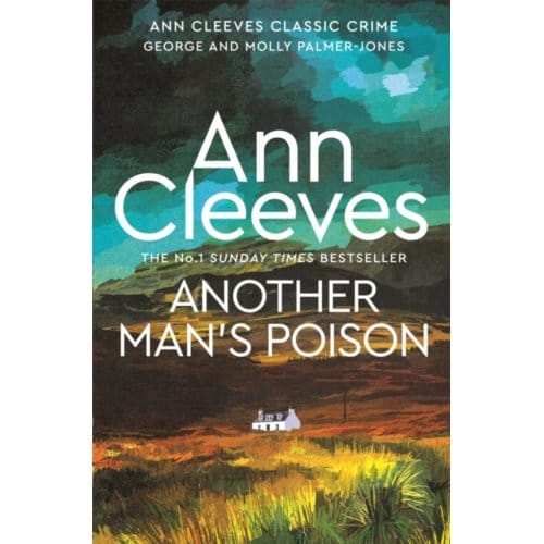 Another Man's Poison - George And Molly Palmer-Jones - Ann Cleeves