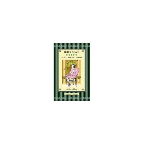 Ballet Shoes - Streatfeild, Noel