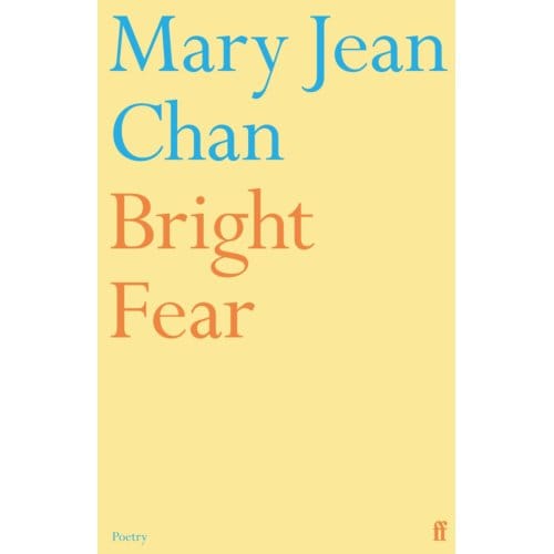 Bright Fear - Mary Jean Chan