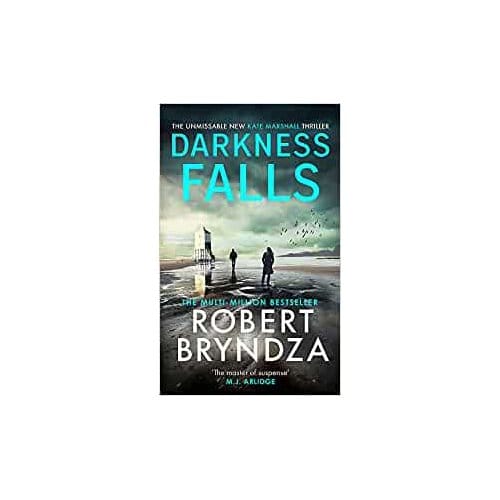 Darkness Falls - Kate Marshall - Robert Bryndza