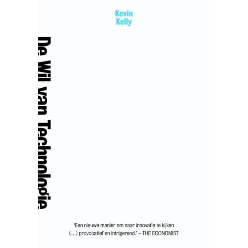 De Wil Van Technologie - Kevin Kelly
