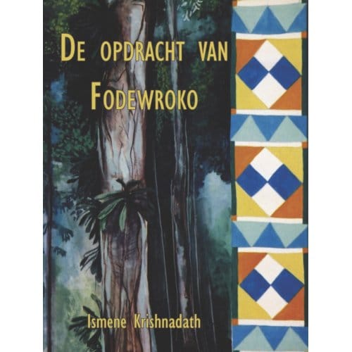 De Opdracht Van Fodewroko - Ismene Krishnadath