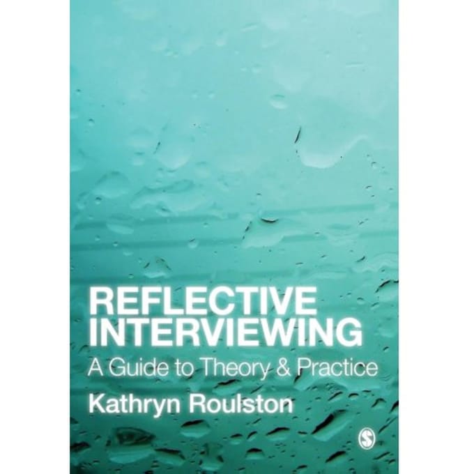 Reflective Interviewing - Roulston, Kathy
