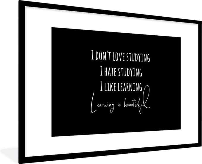 Fotolijst incl. Poster - Quote - Studeren - Liefde - 90x60 cm - Posterlijst