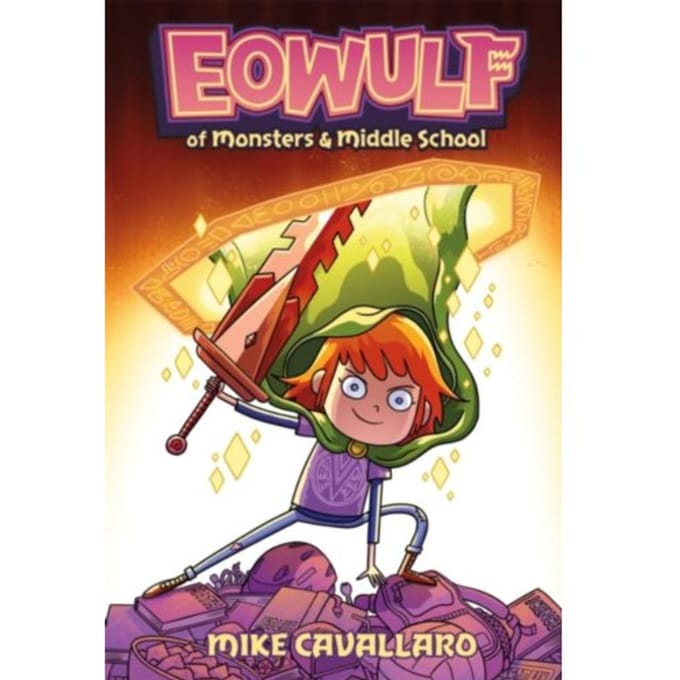 Eowulf: Of Monsters And Middle School - Mike Cavallaro
