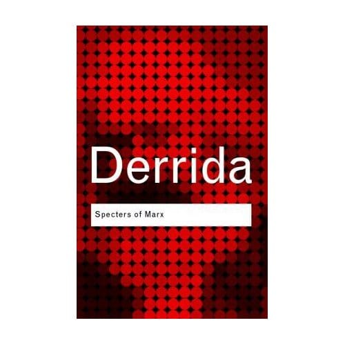 Specters Of Marx - Routledge Classics - Derrida, Jacques