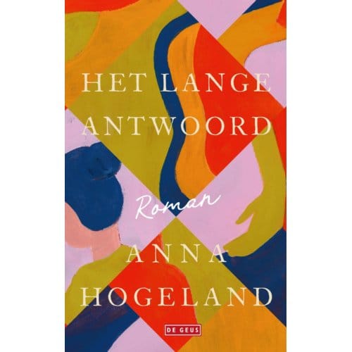 Het Lange Antwoord - Anna Hogeland