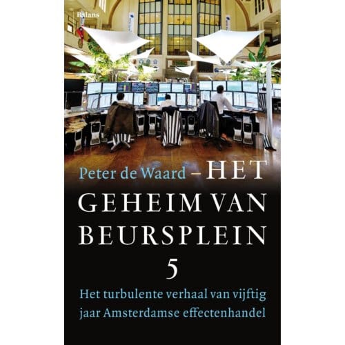 Het Geheim Van Beursplein 5 - Peter de Waard
