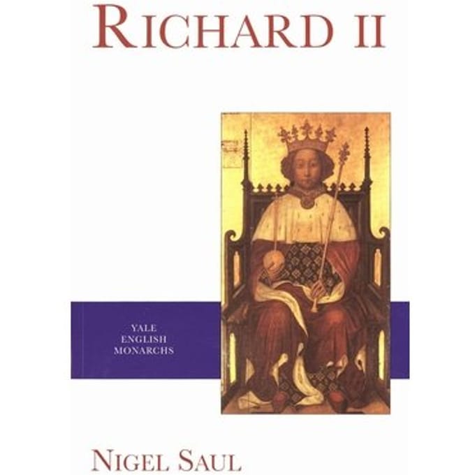 Richard Ii - The English Monarchs Series - Nigel Saul