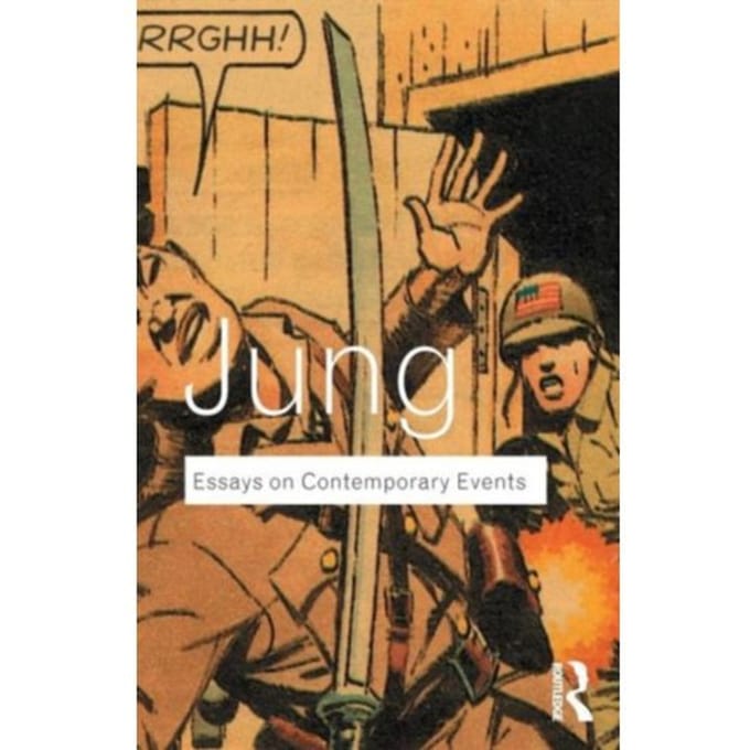 Essays On Contemporary Events - Routledge Classics - Jung, C.G.