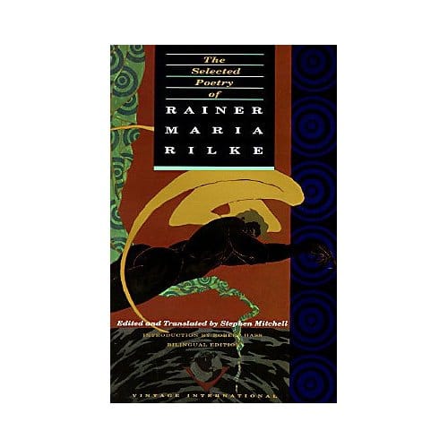 Selected Poetry Rainer Maria Rilk - Rainer Maria Rilke
