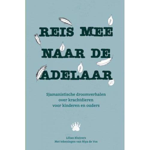 Reis Mee Naar De Adelaar - Lilian Kluivers