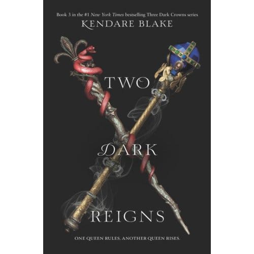 Blake, K: Two Dark Reigns - Kendare Blake