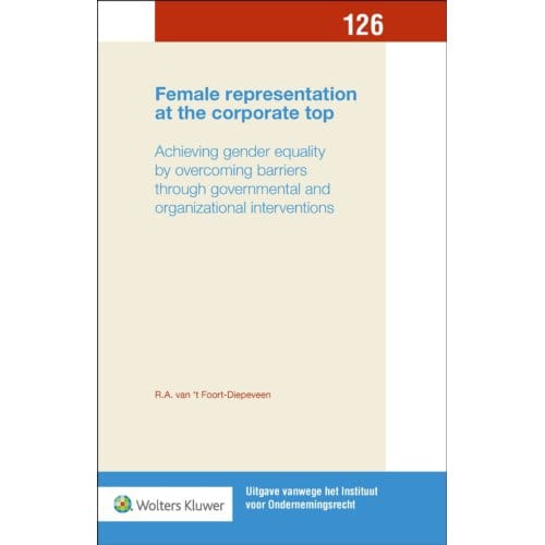 Female Representation At The Corporate Top - Uitgave Vanwege Het Instituut Voor
