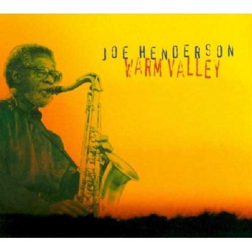 Joe Henderson - Warm Valley (CD)