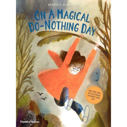 On A Magical Do-Nothing Day - Beatrice Alemagna