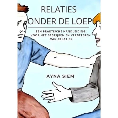 Relaties Onder De Loep - Ayna Siem