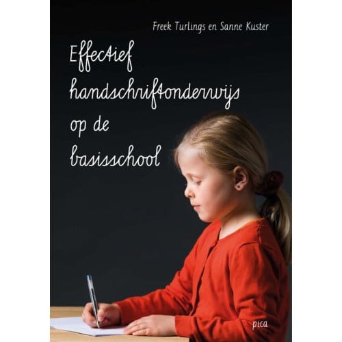 Effectief Handschriftonderwijs Op De Basisschool - Freek Turlings