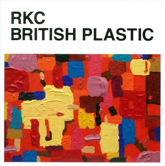 RKC (Roses Kings Castles) - British Plastic (CD)
