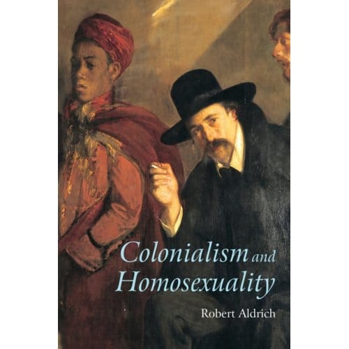 Colonialism And Homosexuality - Robert (University of Sydney Ald