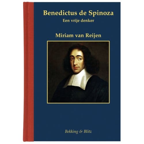 Benedictus De Spinoza - Miniaturen Reeks - Miriam van Reijen