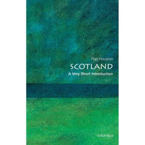 Scotland - Very Short Introductions - Rab (Professor of Modern History