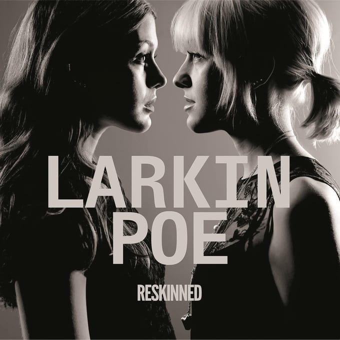 Larkin Poe - Reskinned (CD)