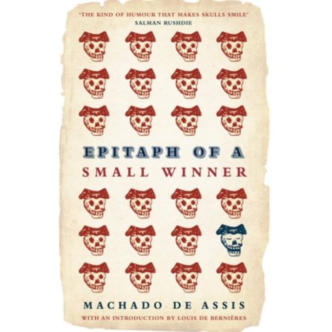 Epitaph Of A Small Winner - Machado de Assis
