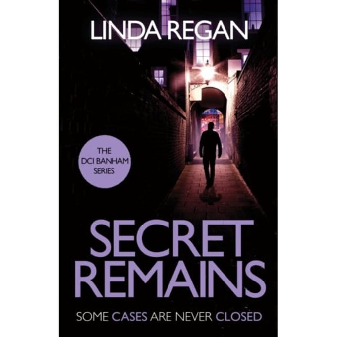 Secret Remains - The Dci Banham Series - Linda Regan