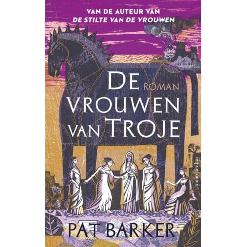 De Vrouwen Van Troje - Pat Barker