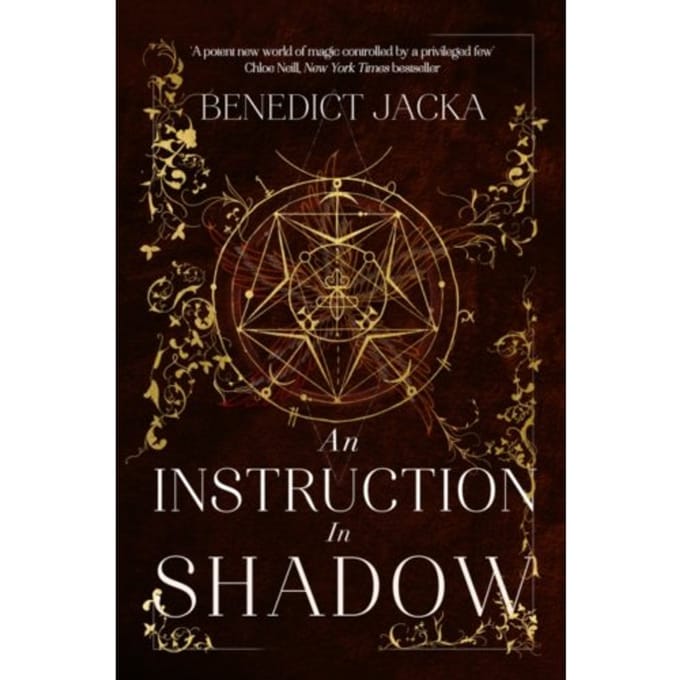 An Instruction In Shadow - The Inheritance Of Magic Series - Benedict Jacka