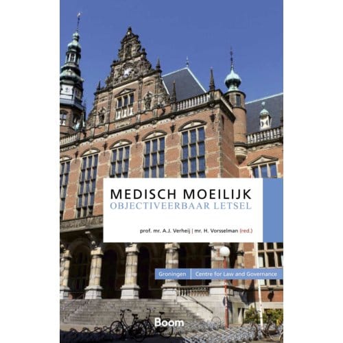 Medisch Moeilijk Objectiveerbaar Letsel - Groningen Centre For Law And Governance
