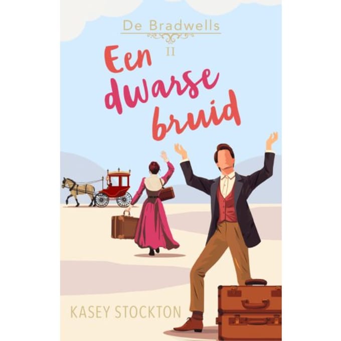 Een Dwarse Bruid - De Bradwells - Kasey Stockton