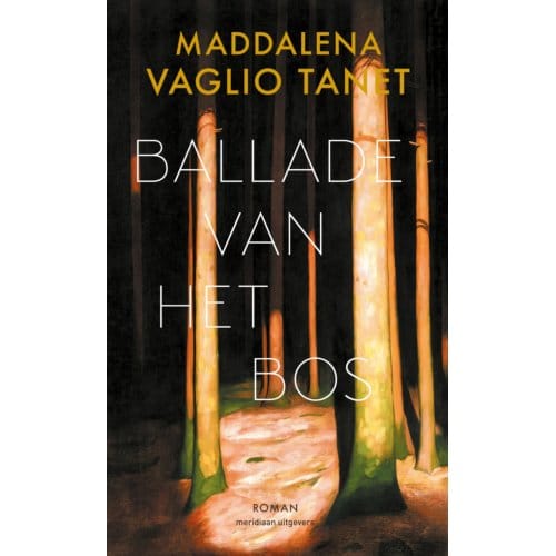 Ballade Van Het Bos - Maddalena Vaglio Tanet