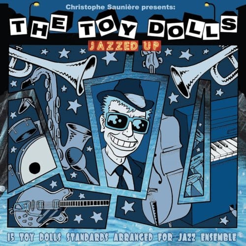 Jazzed Up - Toy Dolls