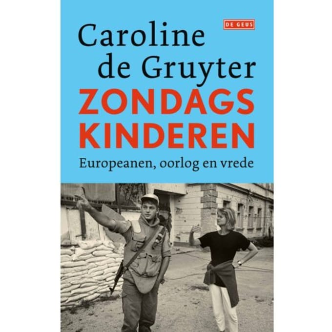 Zondagskinderen - Caroline de Gruyter