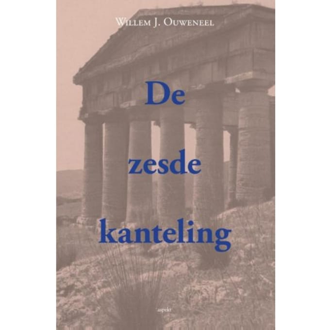 De Zesde Kanteling - Willem J. Ouweneel