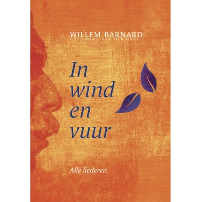 In Wind En Vuur (Complete Driedelige Set) - Willem Barnard