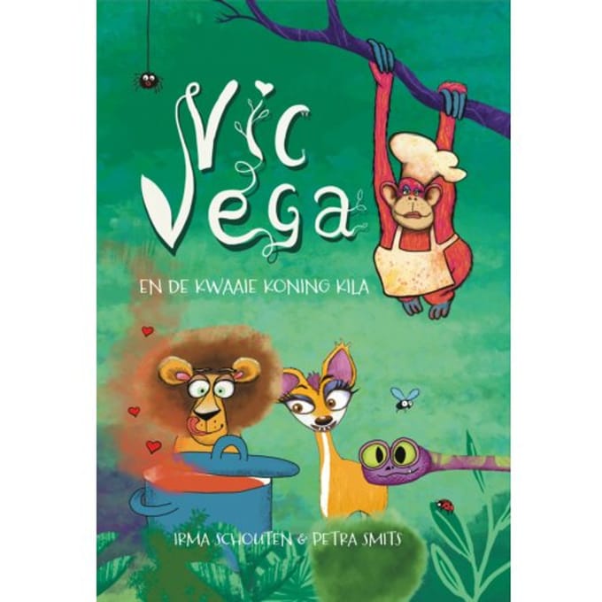 Vic Vega En De Kwaaie Koning Kila - Irma Schouten