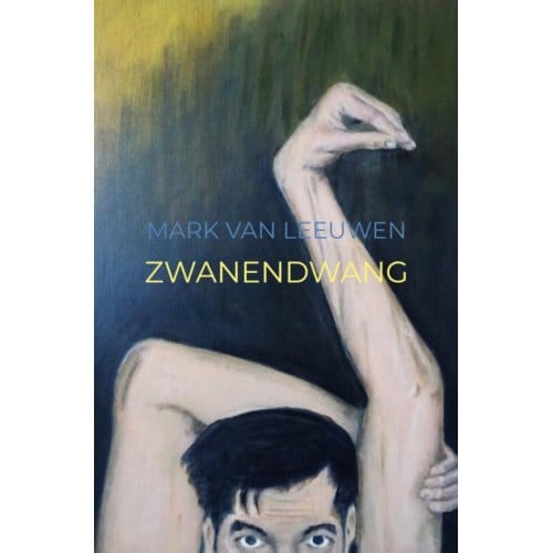 Zwanendwang - Mark Van Leeuwen