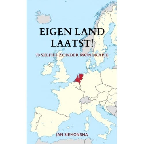 Eigen Land Laatst! - Jan Siemonsma