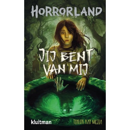 Jij Bent Van Mij - Horrorland - Tehlor Kay Meija