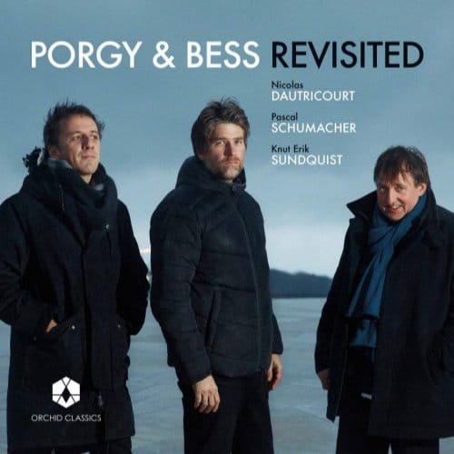 Nicolas Dautricourt, Pascal Schumacher, Knut Erik Sundquist - Porgy & Bess Revisited (CD)