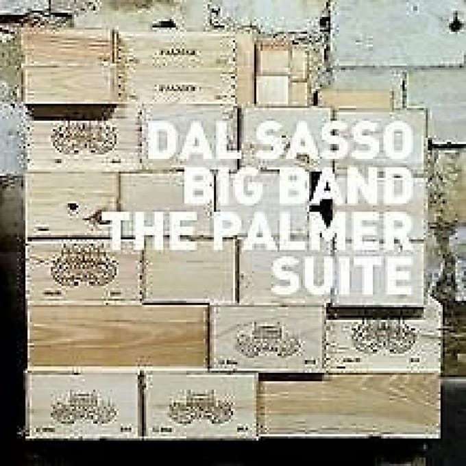 Dal Sasso Big Band - The Palmer Suite (CD)