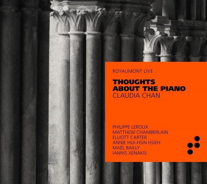 Claudia Chan - Thoughts About The Piano (Royaumont Live) (CD)