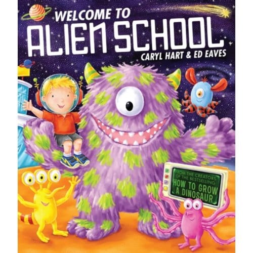 Welcome To Alien School - Caryl Hart