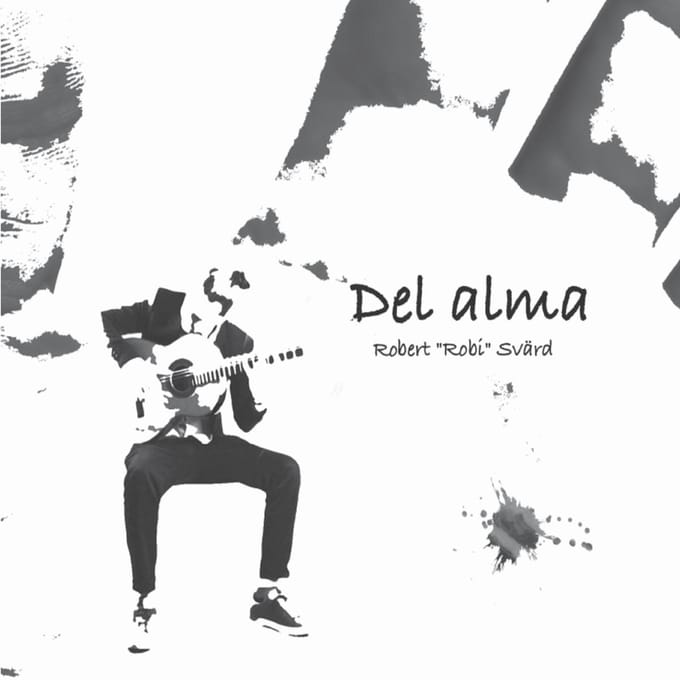 Robert 'Robi' Svaerd - Del Alma (CD)