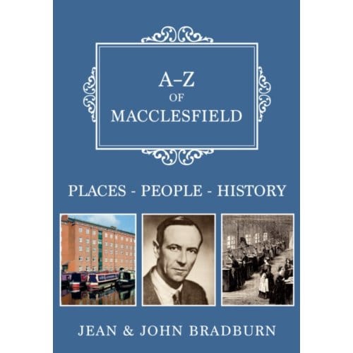 A-Z Of Macclesfield - A-Z - Bradburn, Jean & John