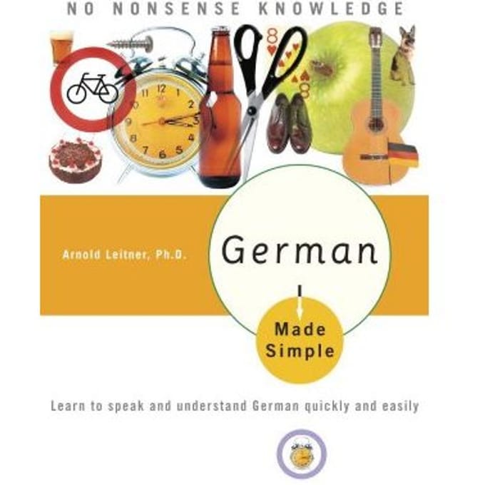 German Made Simple - PhD Arnold Leitner