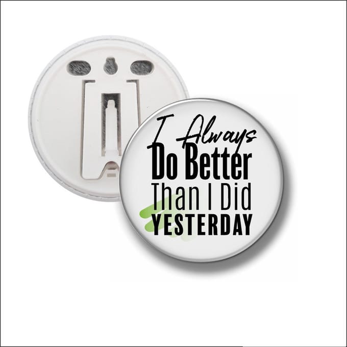 Button Met Clip 58 MM - I Always Do Better Than I Did Yesterday